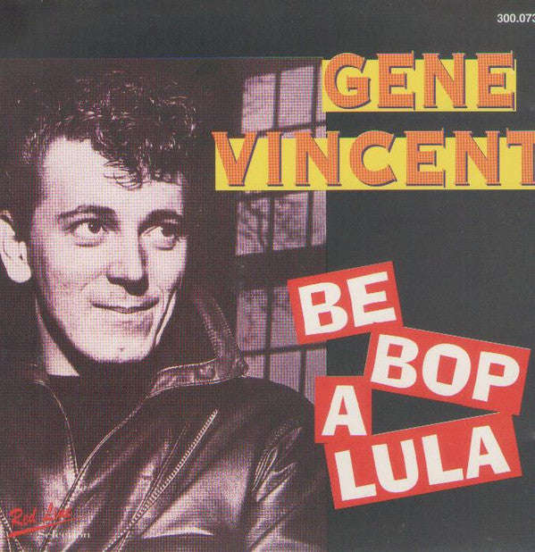 Gene Vincent - Be Bop A Lula