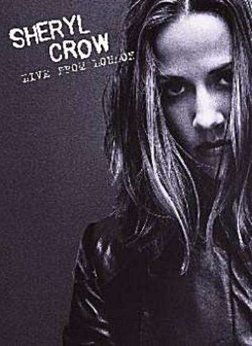Sheryl Crow - Live From London (DVD)