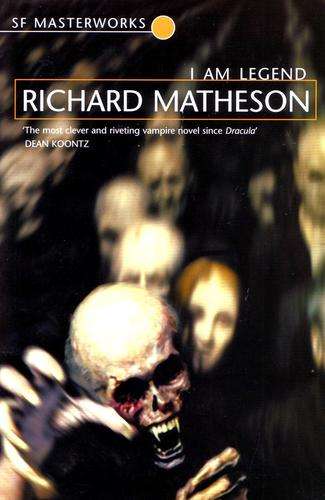 I Am Legend - Richard Matheson