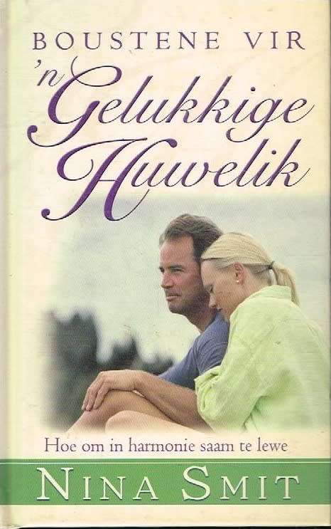Boustene vir n gelukkige huwelik Nina Smit