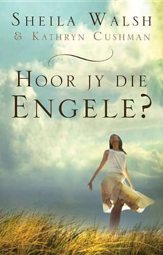 Hoor Jy die Engele? - Sheila Walsh