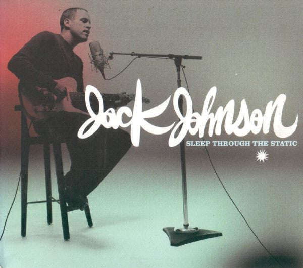 Jack Johnson - Sleep Through The Static