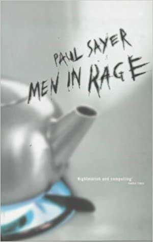 Men in Rage Paul Sayer