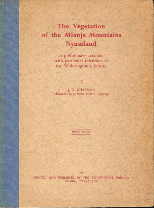 The Vegetation of the Mlanje Mountains Nyasaland - J D Chapman