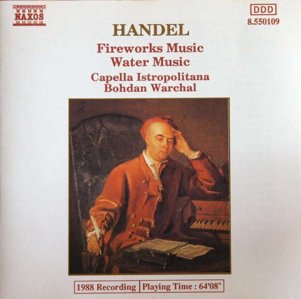 Handel / Capella Istropolitana, Bohdan Warchal - Fireworks Music / Water Music