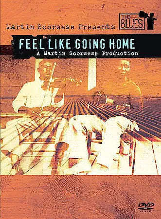 Martin Scorsese Presents The Blues - Feel Like Going Home (DVD)