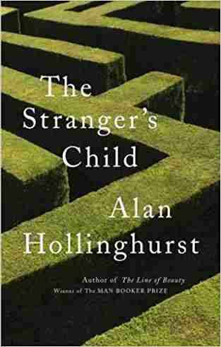 The Stranger's Child - Alan Hollinghurst