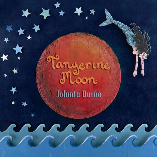 Jolanta Durno - Tangrine Moon