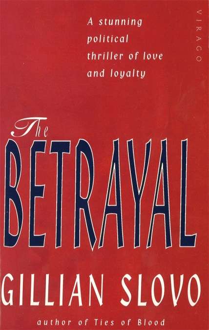 The Betrayal - Gillian Slovo
