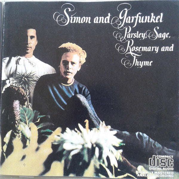 Simon And Garfunkel - Parsley, Sage, Rosemary And Thyme