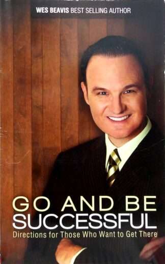 Go And Be Successful - Wes Beavis