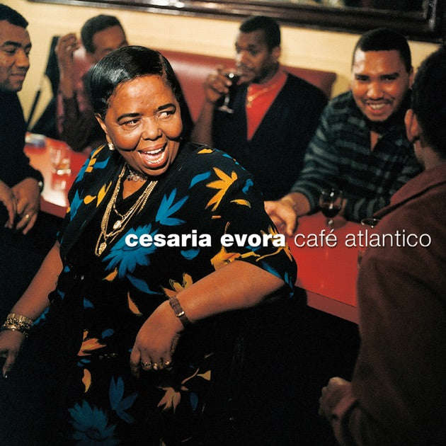 Cesaria Evora - Cafe Atlantico