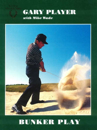 Bunker Play - Gary Player & Mike Wade