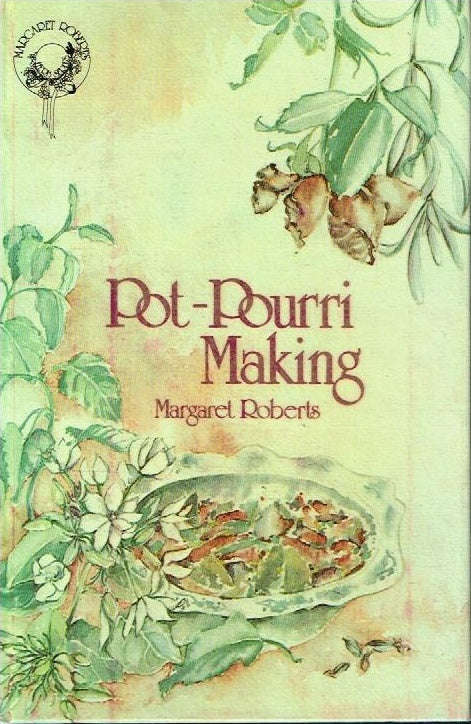 Pot-pourri Making - Margaret Roberts