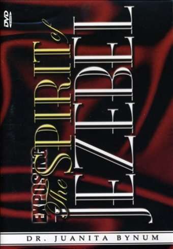 Dr. Juanita Bynum - Expose The Spirit Of Jezebel (DVD)