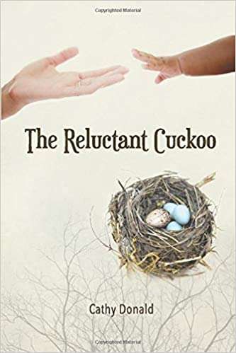 The Reluctant Cuckoo Cathy Donald