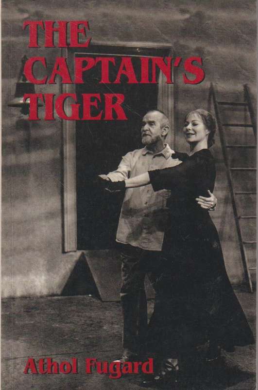 The Captain's Tiger - Athol Fugard