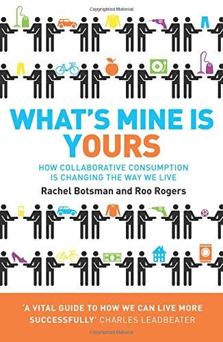 What's Mine Is Yours Rachel Botsman