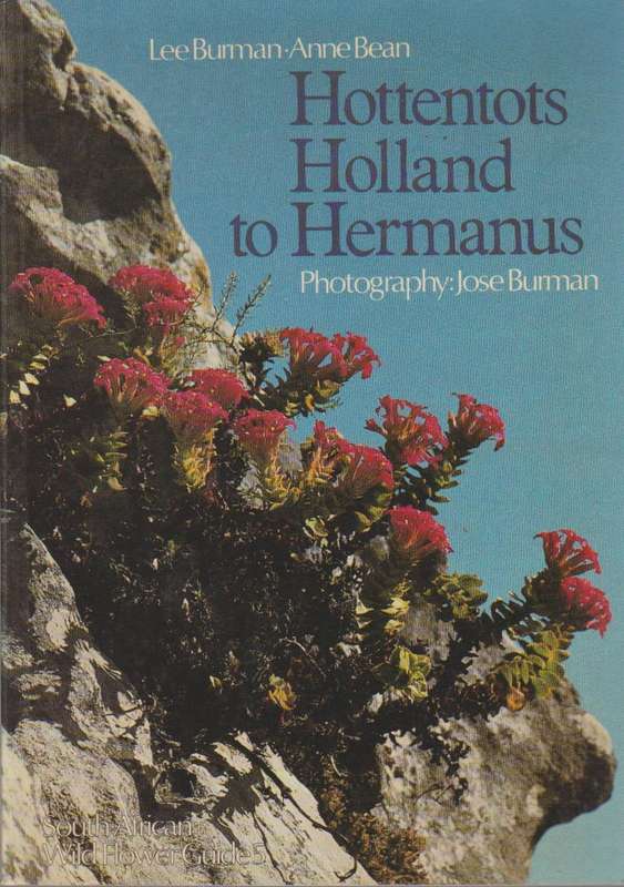 Hottentots Holland to Hermanus (South African Wild Flower Guide, 5) - Lee Burman