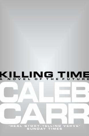 Killing Time Caleb Carr