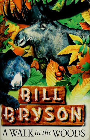 A Walk in the Woods - Bill Bryson