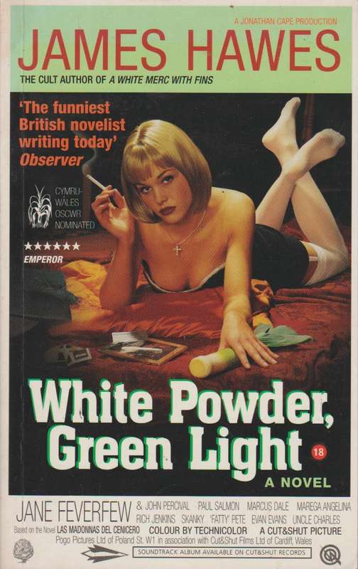 White Powder, Green Light  James Hawes