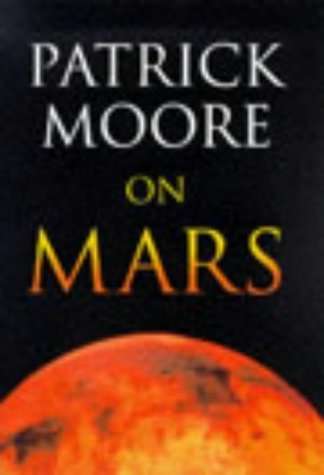 Patrick Moore on Mars - Patrick Moore
