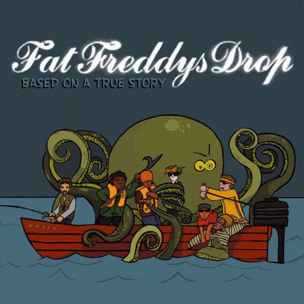 Fat Freddy's Drop - Based On A True Story