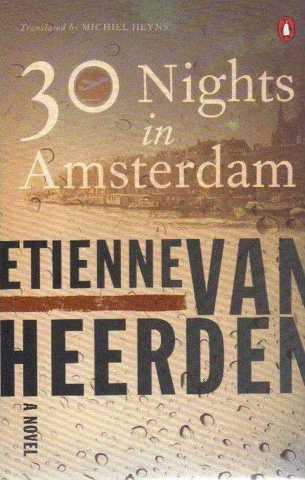 30 Nights in Amsterdam - Etienne Van Heerden