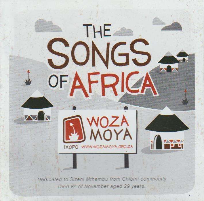 Woza Moya - The Songs Of Africa