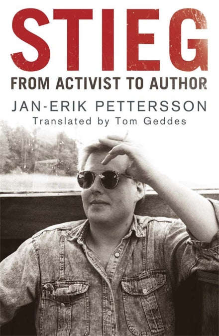 Stieg From Activist to Author Jan-Erik Pettersson