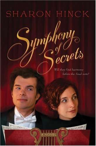 Symphony of Secrets Sharon Hinck