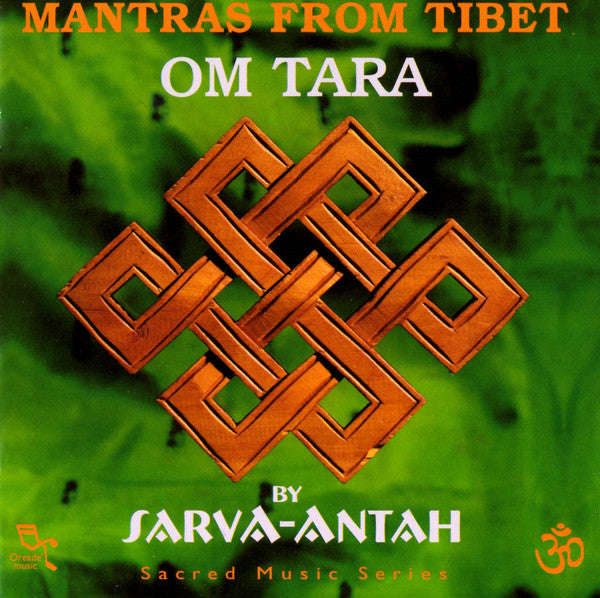 Sarva-Antah - Mantras From Tibet - Om Tara