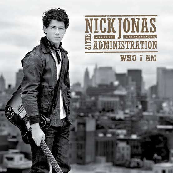 Nick Jonas & The Administration - Who I Am