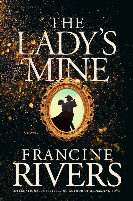 The Ladys Mine - Francine Rivers
