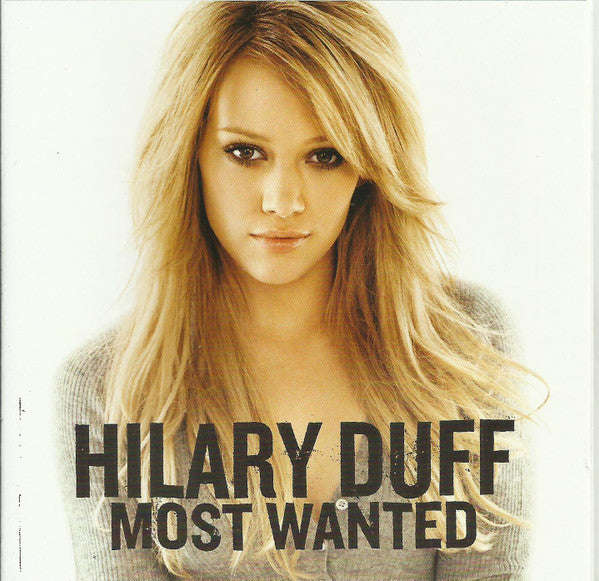 Hilary Duff - Most Wanted