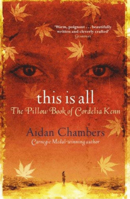 This is All The Pillow Book of Cordelia Kenn Aidan Chambers