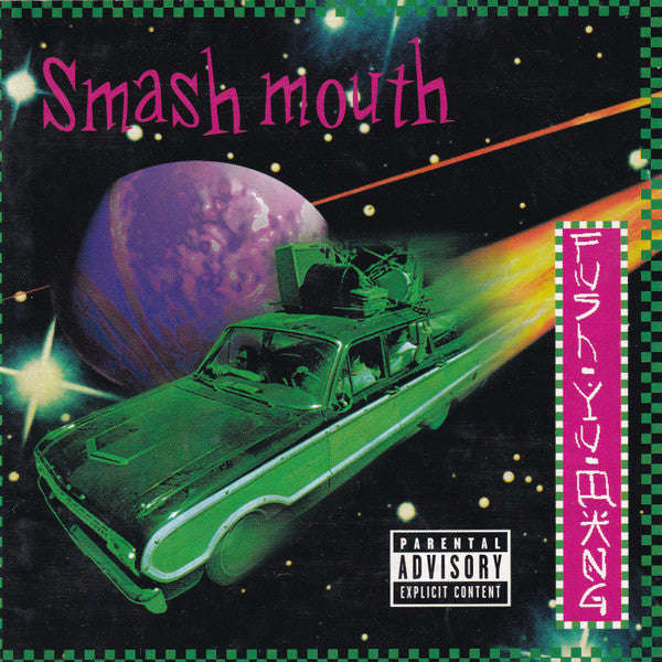 Smash Mouth - Fush Yu Mang