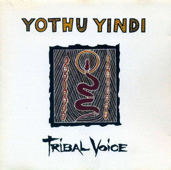 Yothu Yindi - Tribal Voice