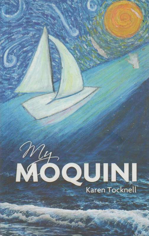 My Moquini: In Loving Memory - Karen Tocknell