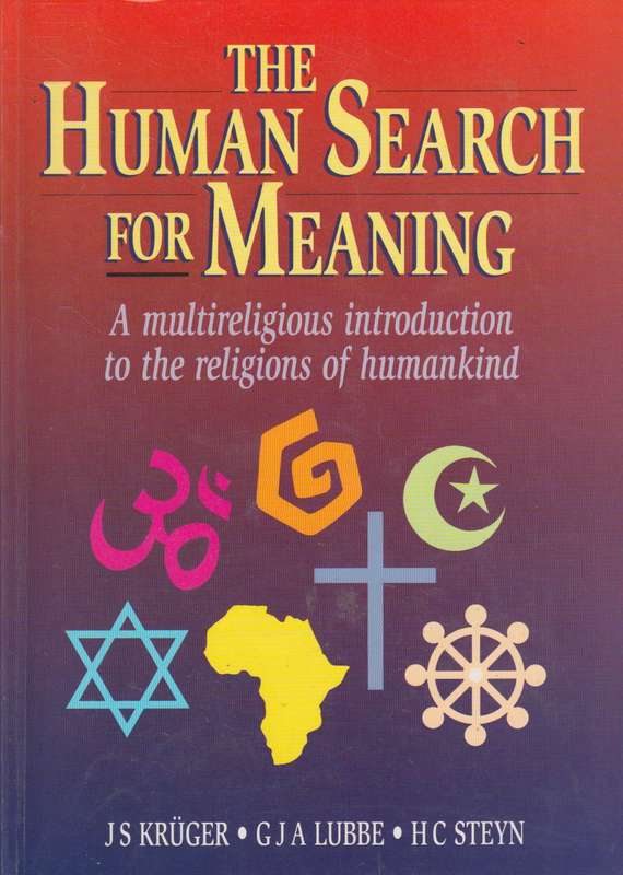 The Human Search for Meaning: A Multireligious Introduction to the Religions of Humankind - Jacob...