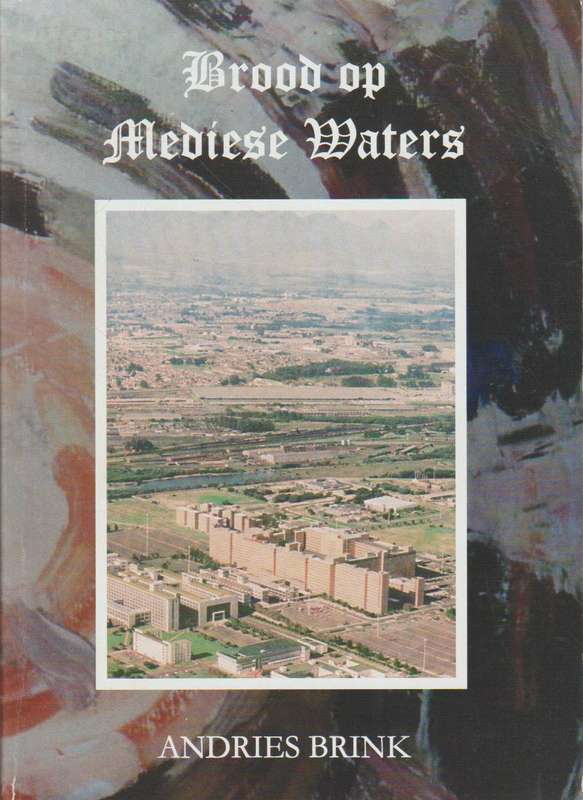 Brood Op Mediese Waters - Andries Brink