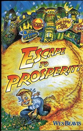 Escape to Prosperity - Wes Beavis & Wesley James Beavis