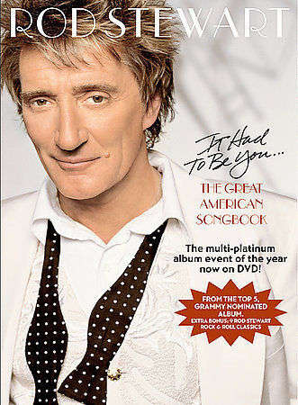 Rod Stewart - It Had To Be You... (DVD)