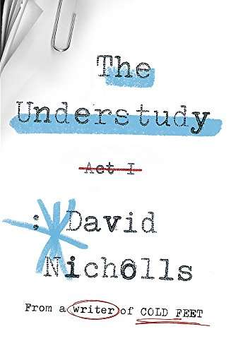 The Understudy David Nicholls