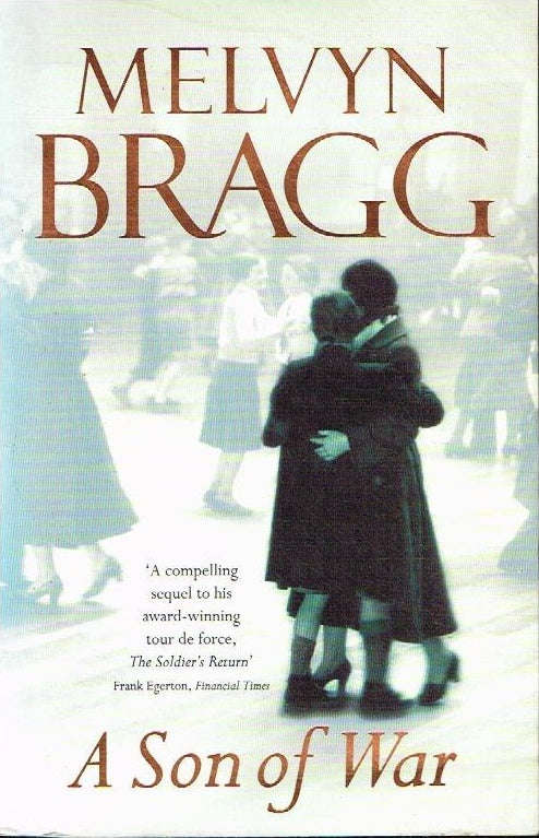 A son of war Melvyn Bragg