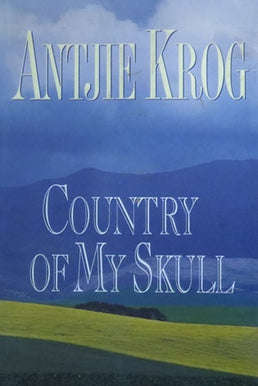 Country of My Skull - Antjie Krog