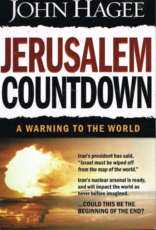 Jerusalem Countdown: A Warning to the World - John Hagee