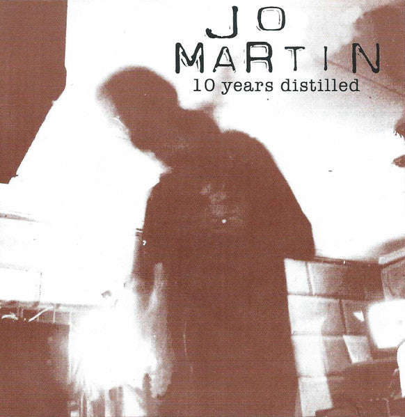 Jo Martin - 10 Years Distilled
