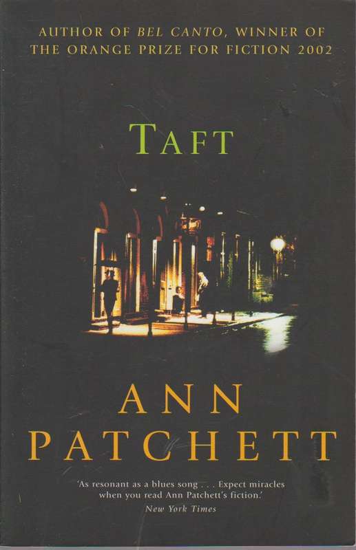 Taft - Ann Patchett